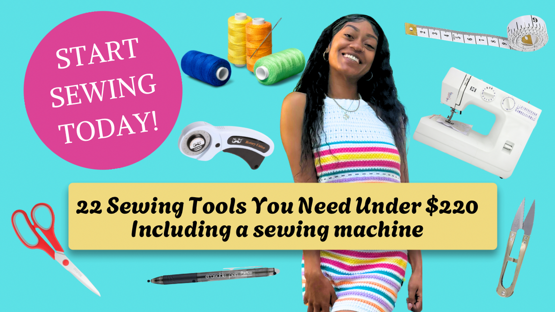22 Sewing Tools You Need To Start Sewing Today (Under $220)